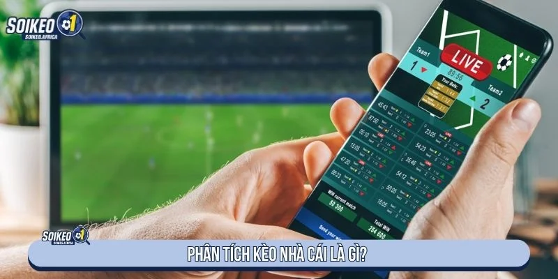 Phân Tích Kèo Nhà Cái: Cách Đọc Handicap, Odds & Tài Xỉu Khái niệm phân tích kèo nhà cái trước trận