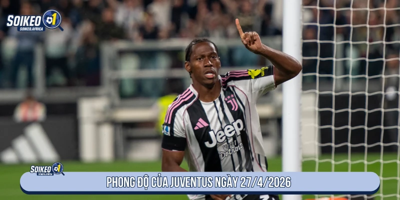 Phong độ Juventus trước trận ngày 27/4/2026